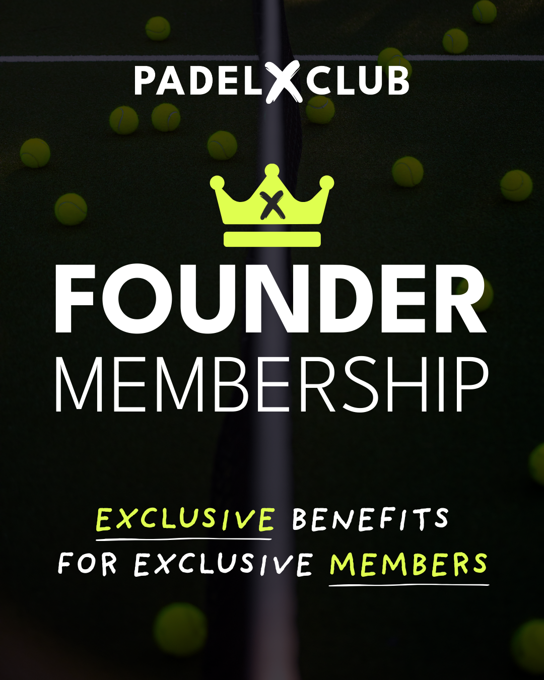 Padel X Club founder membership graphic design campaign